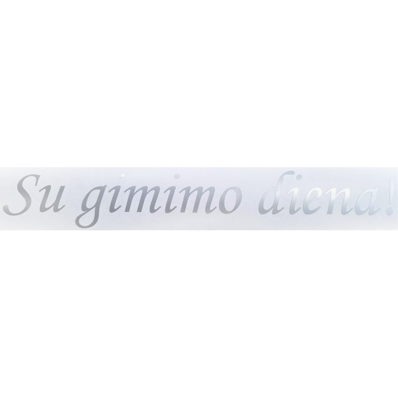 Lipdukas "Su gimimo diena!"/sidabrinis (+/- 42 x 5 cm) - 1