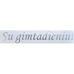 Lipdukas "Su gimtadieniu!"/sidabrinis (+/- 34 x 5 cm) - 1