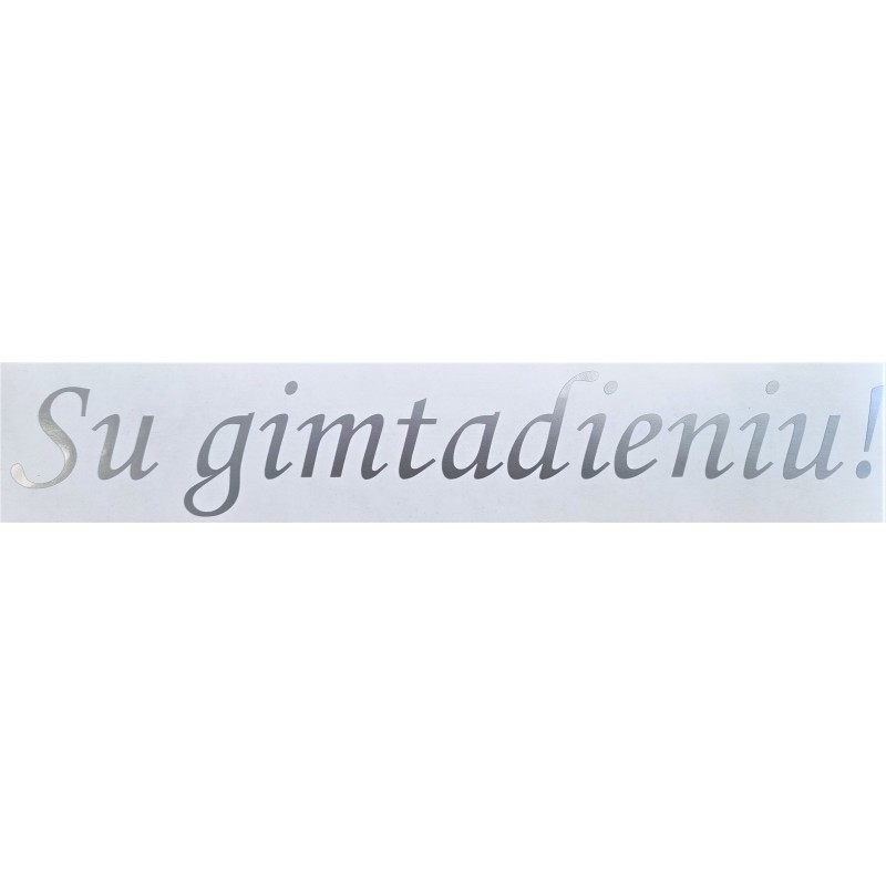 Lipdukas "Su gimtadieniu!"/sidabrinis (+/- 34 x 5 cm) - 1