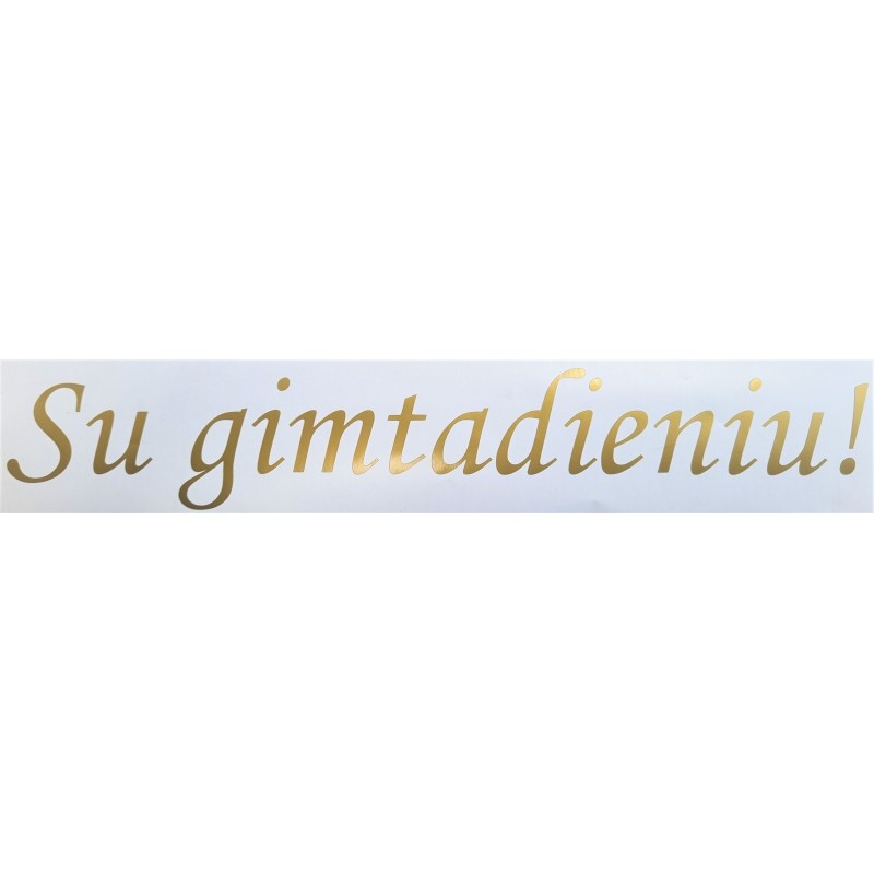Lipdukas "Su gimtadieniu!"/auksinis (+/- 34 x 5 cm) - 1